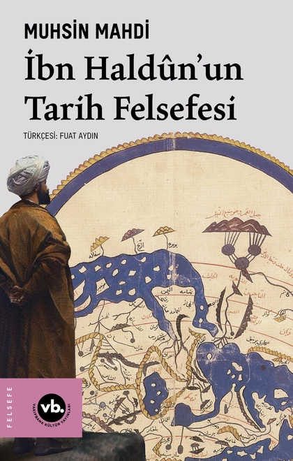 İbn Haldûn’un Tarih Felsefesi